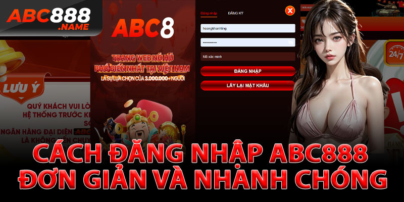Cách Đăng Nhập ABC888 Đơn Giản và Nhanh Chóng